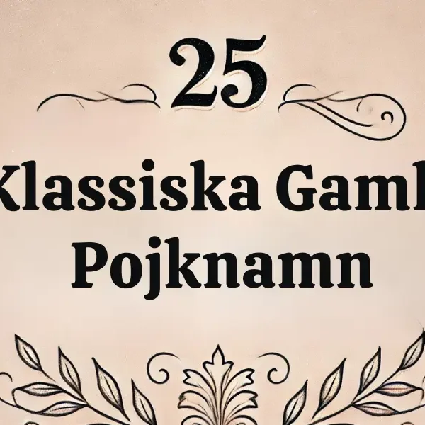 25 Klassiska Gamla Pojknamn